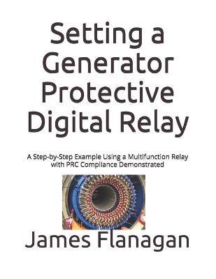 Book cover for Setting a Generator Protective Digital Relay