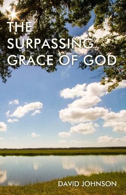 Book cover for The Surpassing Grace of God