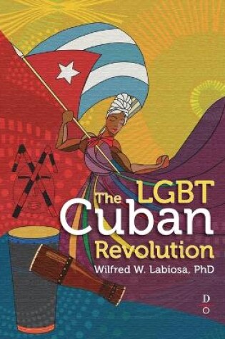 Cover of The LGBT Cuban Revolution