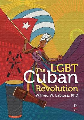 Book cover for The LGBT Cuban Revolution