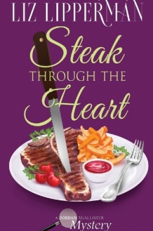 Cover of Steak Through the Heart