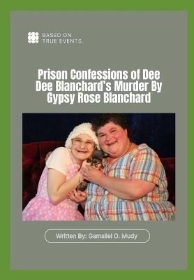 Book cover for Prison Confessions of Dee Dee Blanchard's Murder