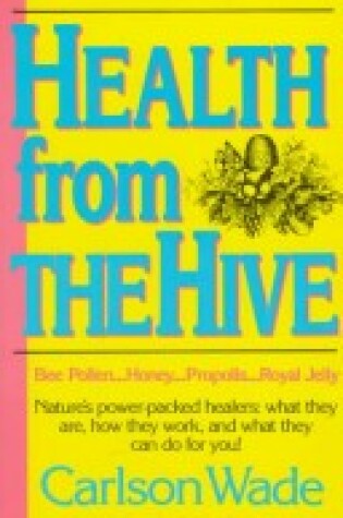 Cover of Health from the Hive