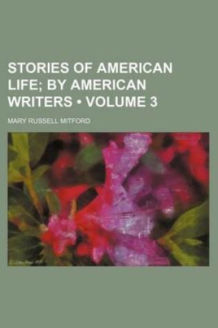 Cover of Stories of American Life (Volume 3); By American Writers