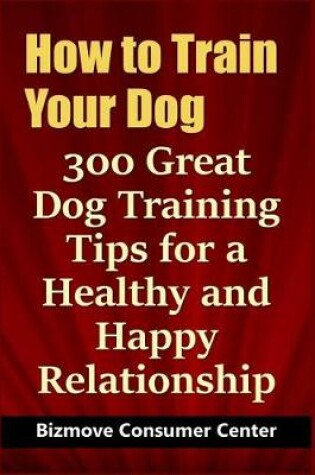 Cover of How to Train Your Dog