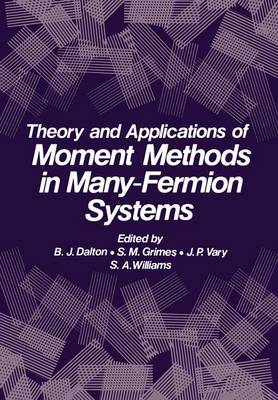 Book cover for Theory and Applications of Moment Methods in Many-Fermion Systems