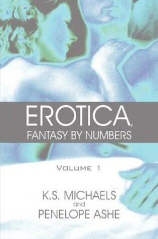 Cover of Erotica, Fantasy by Numbers Volume 1