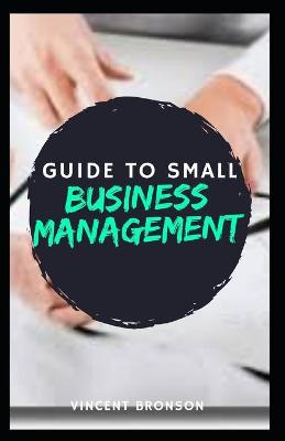 Book cover for Guide to Small Business Management