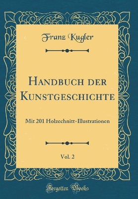 Book cover for Handbuch Der Kunstgeschichte, Vol. 2