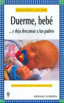 Book cover for Duerme, Bebe y Deja Descansar a Tus Padres