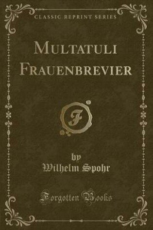 Cover of Multatuli Frauenbrevier (Classic Reprint)
