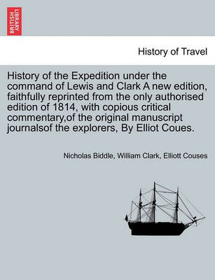 Book cover for History of the Expedition Under the Command of Lewis and Clark. Vol. IV, a New Edition.