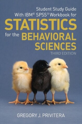 Cover of Student Study Guide With IBM® SPSS® Workbook for Statistics for the Behavioral Sciences