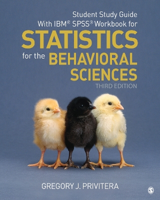 Book cover for Student Study Guide With IBM® SPSS® Workbook for Statistics for the Behavioral Sciences