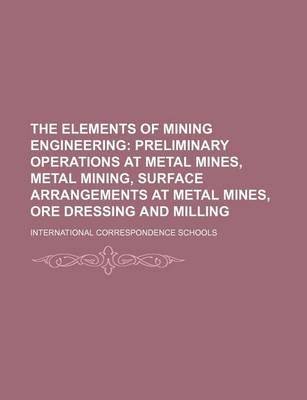 Book cover for The Elements of Mining Engineering