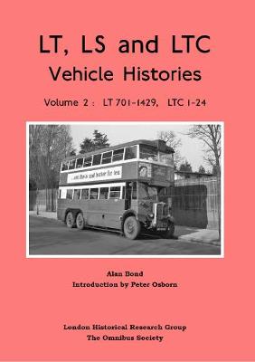 Book cover for London Transport Vehicle Histories of LS, LT and LTC types, Volume 2, LT701-1429 and LTC 1-24