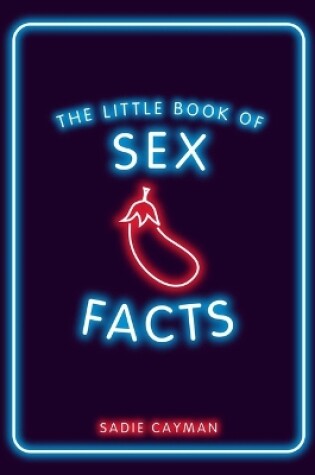 Cover of The Little Book of Sex Facts