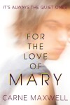 Book cover for For For the Love of Mary