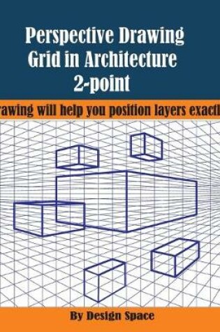 Cover of Perspective Drawing Grid in Architecture 2-point