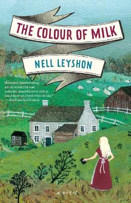 The Colour of Milk by Nell Leyshon