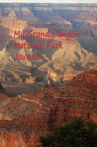 Cover of My Grand Canyon National Park Journal