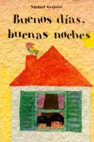 Cover of Buenos Dias, Buenas Noches