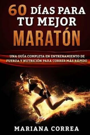 Cover of 60 Dias Para Tu Mejor Maraton
