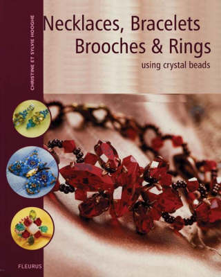 Book cover for Necklaces, Bracelets, Brooches and Rings using Crystal Beads