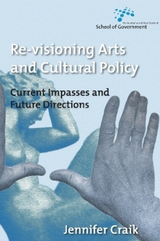 Cover of Re-Visioning Arts and Cultural Policy