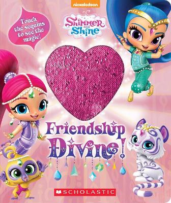 Book cover for Friendship Divine! (Shimmer and Shine Magic Sequins Book)