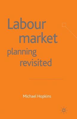 Book cover for Labour Market Planning Revisited