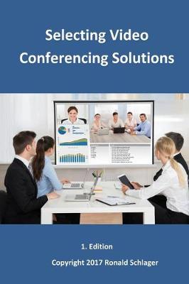 Book cover for Selecting Video Conferencing Solutions