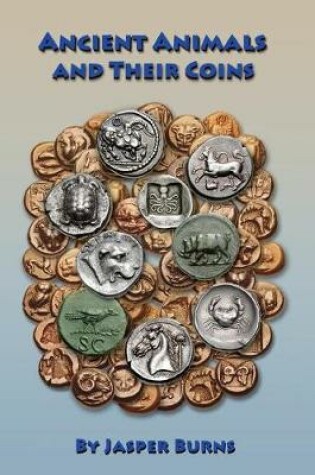 Cover of Ancient Animals and Their Coins