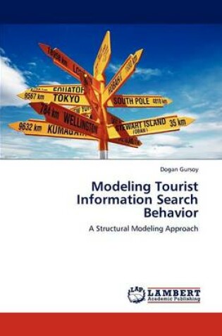 Cover of Modeling Tourist Information Search Behavior