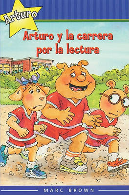 Book cover for Arturo y La Carrera Por La Lectura (Arthur and the Race to Read)