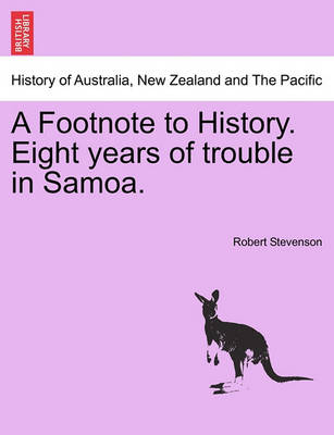 Book cover for A Footnote to History. Eight Years of Trouble in Samoa.