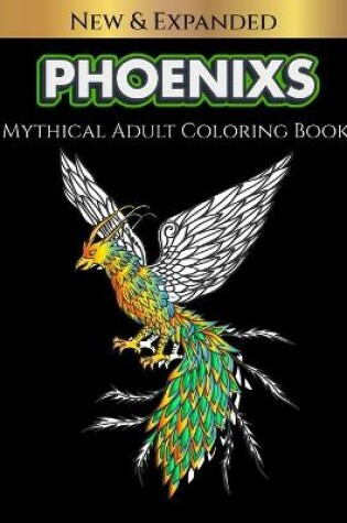 Cover of Phoenixs Mythical Adult Coloring Book