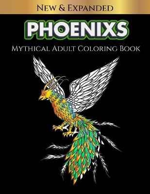 Book cover for Phoenixs Mythical Adult Coloring Book