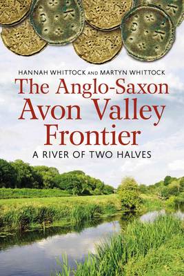 Book cover for The Anglo-Saxon Avon Valley Frontier