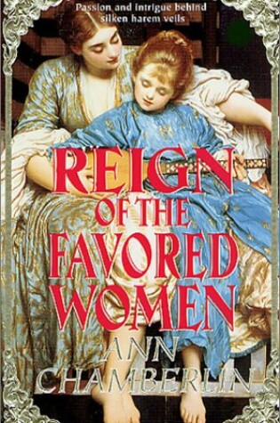 Cover of Reign of the Favored Woman