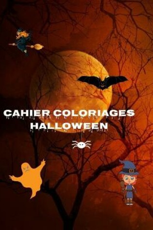 Cover of Cahier Coloriage Halloween