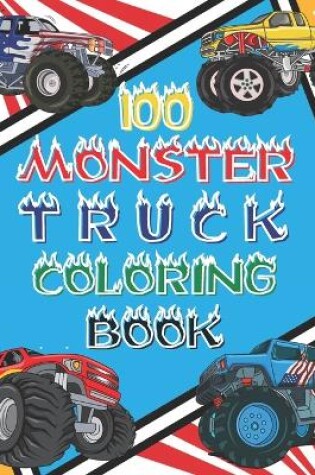 Cover of 100 Monster Truck Coloring Book