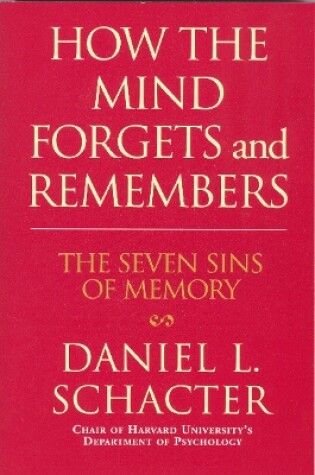 Cover of How the Mind Forgets and Remembers