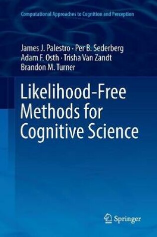 Cover of Likelihood-Free Methods for Cognitive Science