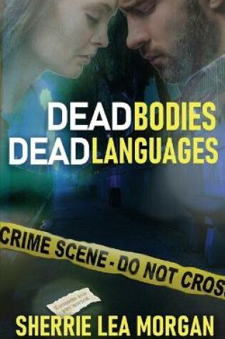 Cover of Dead Bodies, Dead Languages