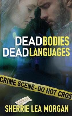 Cover of Dead Bodies, Dead Languages