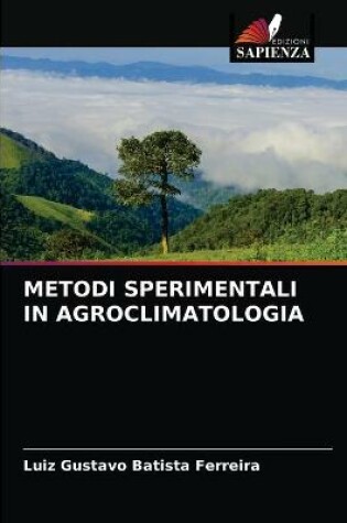 Cover of Metodi Sperimentali in Agroclimatologia