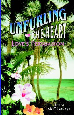 Book cover for Unfurling the Heart