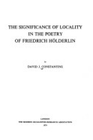 Cover of The Significance of Locality in the Poetry of Friedrich Holderlin