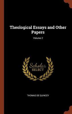 Book cover for Theological Essays and Other Papers; Volume 2